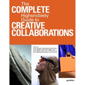 The Incomplete Vol. 2 - by  Gestalten & Highsnobiety & Jian DeLeon (Hardcover) - 1 of 1