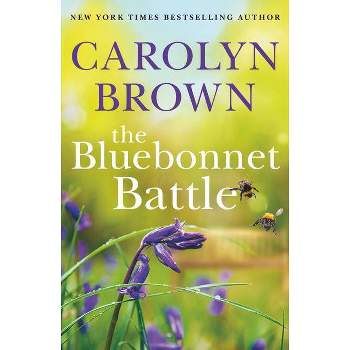 The Bluebonnet Battle - by  Carolyn Brown (Paperback)