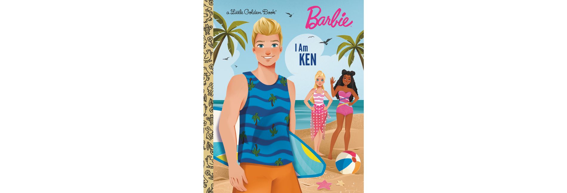 I Am Ken (Barbie) - (Little Golden Book) by  Golden Books (Hardcover)