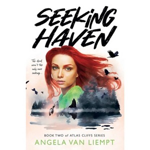 Seeking Haven, book two of Atlas Cliffs series - by  Van Liempt (Paperback) - 1 of 1