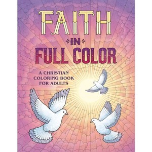 Faith in Full Color - by  Rockridge Press (Paperback) - 1 of 1