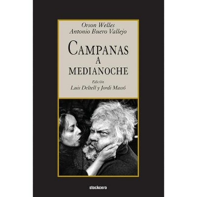 Campanas a medianoche - by  Orson Welles (Paperback)