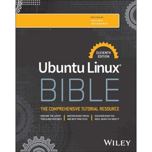 Ubuntu Linux Bible - 11th Edition by  Christopher Negus & David Clinton (Paperback) - 1 of 1