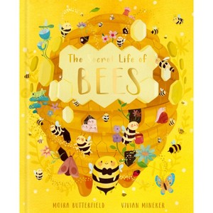 The Secret Life of Bees - (Stars of Nature) by  Moira Butterfield (Hardcover) - 1 of 1