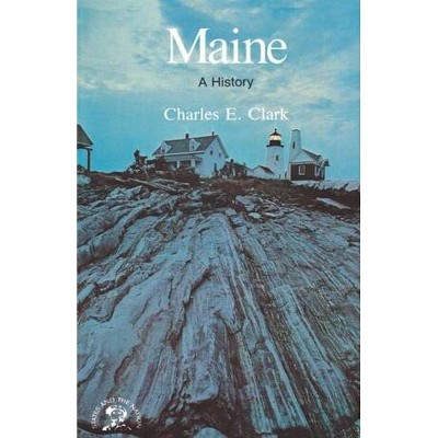 Maine - by  Charles E Clark (Paperback)