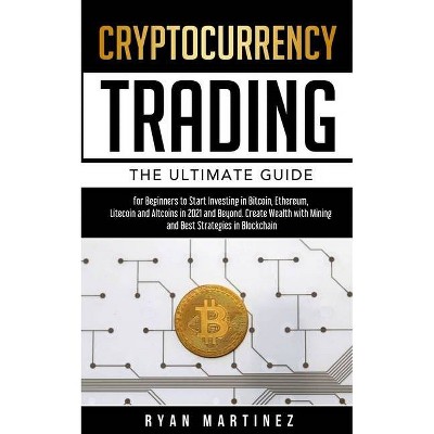 Cryptocurrency Trading - (Trading Life) by  Ryan Martinez (Paperback)