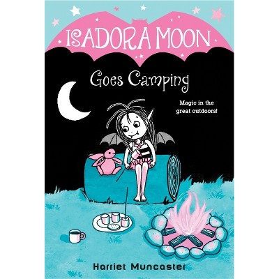 Isadora Moon Goes Camping - by Harriet Muncaster (Paperback)
