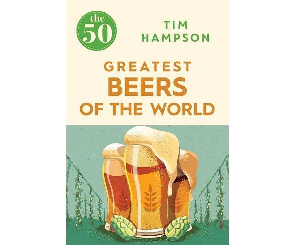 The 50 Greatest s of the World - by  Tim Hampson (Paperback)