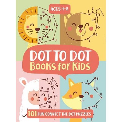 Dot To Dot Books For Kids Ages 4-8 - by  Jennifer L Trace & Diverse Press (Hardcover)