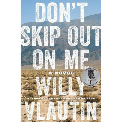  Don't Skip Out on Me - by  Willy Vlautin (Hardcover) 