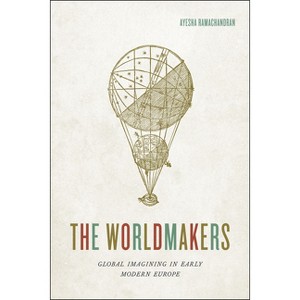 The Worldmakers - by  Ayesha Ramachandran (Paperback) - 1 of 1