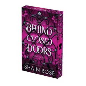 Behind Closed Doors: Deluxe Limited Edition - (Kept in Paradise) by  Shain Rose (Paperback) - 1 of 1