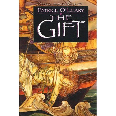 The Gift - by  Patrick O'Leary (Paperback)