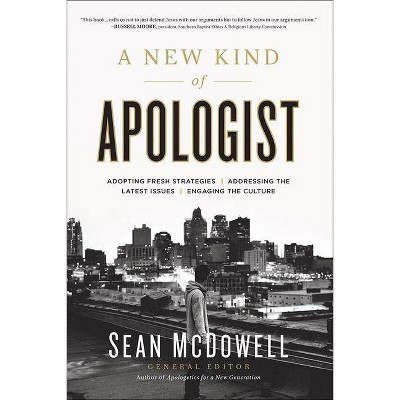 A New Kind of Apologist - by  Sean McDowell (Paperback)