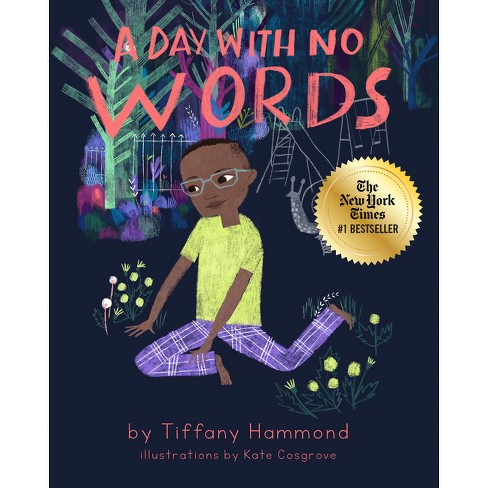 A Day with No Words - by  Tiffany Hammond (Hardcover) - image 1 of 1