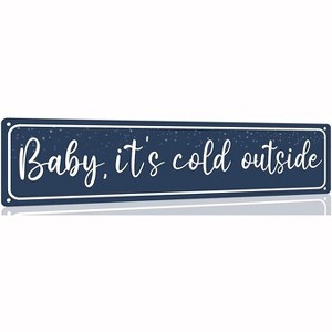 Lomsoe Baby,It's Cold Outside Metal Tin Sign Christmas Plaque Sign Winter Decoration Vintage Wall Decoration Wall Art Sign 4x16 Inch Christmas Gift - 1 of 4