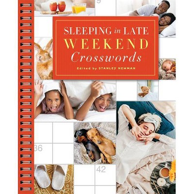 Sleeping in Late Weekend Crosswords - (Sunday Crosswords) by  Stanley Newman (Paperback)