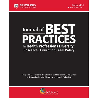 Journal of Best Practices in Health Professions Diversity, Spring 2024 - by  Leslee Battle & Shelvy L Campbell-Monroe (Paperback)