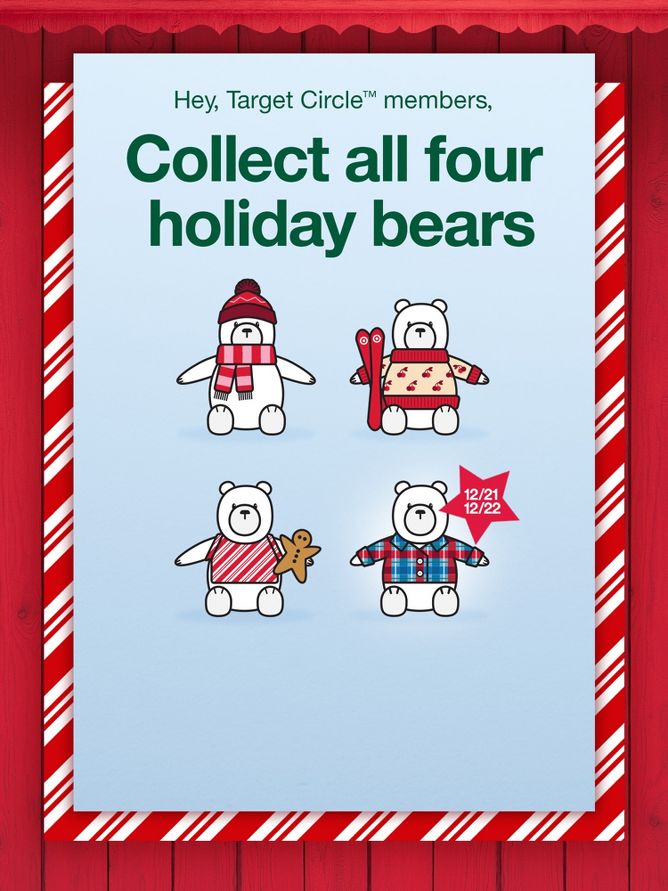 Hey, Target Circle trademark members. Collect all four holiday bears.