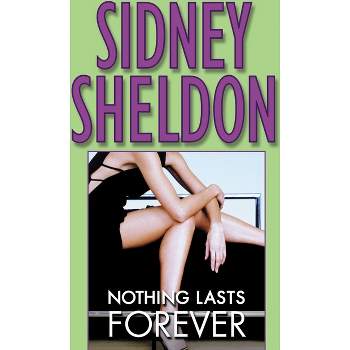 Nothing Lasts Forever - by  Sidney Sheldon (Paperback)