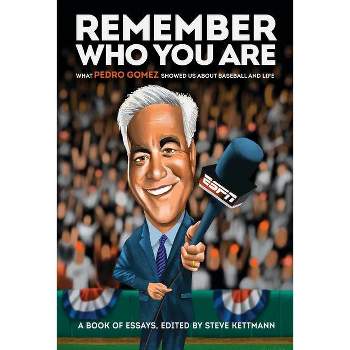 Remember Who You Are - (Hardcover)