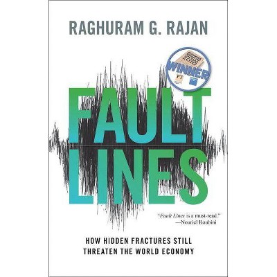 Fault Lines - by  Raghuram G Rajan (Paperback)