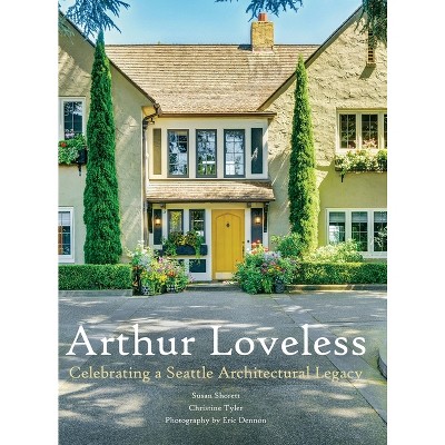 Arthur Loveless Celebrating A Seattle Architectural Legacy - By Susan ...