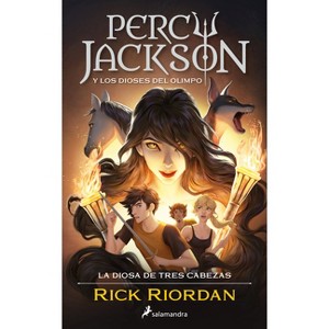 Percy Jackson Y Los Dioses del Olimpo: La Diosa de Tres Cabezas / Wrath of the Triple Goddess. Percy Jackson and the Olympians - by  Rick Riordan - 1 of 1