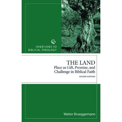 Land Revised Edition - (Overtures to Biblical Theology) 2nd Edition by  Walter Brueggemann (Paperback)