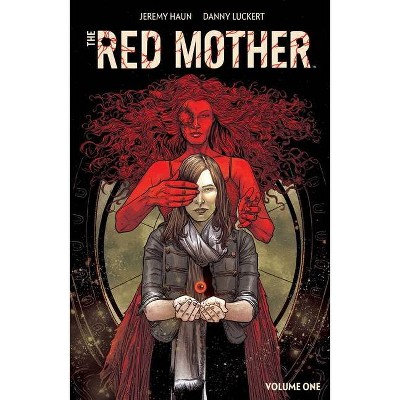 The Red Mother Vol. 1 - by  Jeremy Haun (Paperback)