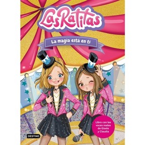 Las Ratitas 10. La Magia Está En Ti / The Ratitas 10. the Magic Is in You - (Paperback) - 1 of 1