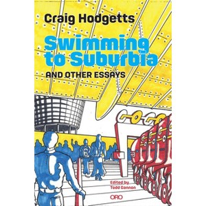 Swimming to Suburbia and Other Essays - by  Todd Gannon (Paperback) - 1 of 1