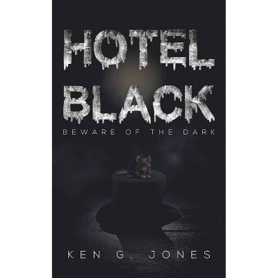 Hotel Black - by  Ken G Jones (Paperback)