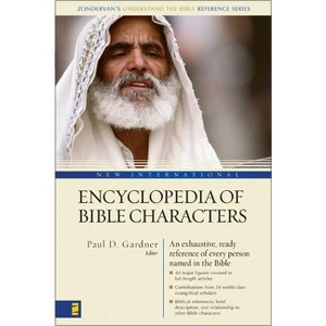 New International Encyclopedia of Bible Characters - (Zondervan's Understand the Bible Reference) by  Zondervan (Paperback) - 1 of 1