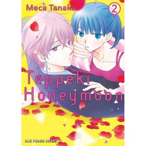 Teppeki Honeymoon Volume 2 - by  Meca Tanaka (Paperback) - 1 of 1