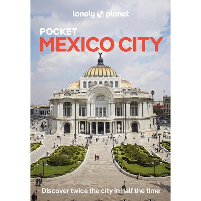 Lonely Planet Pocket Mexico City - (Pocket Guide) by  Phillip Tang & Jennifer Fernández Solano (Paperback)