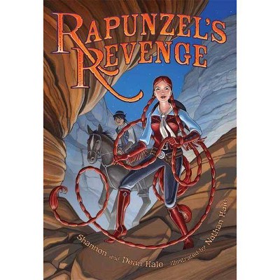 Rapunzel's Revenge - by  Shannon Hale & Dean Hale (Paperback)