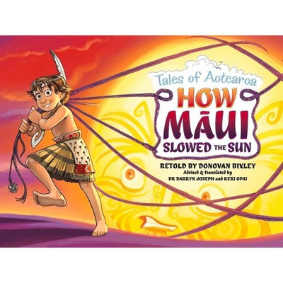 How Maui Slowed the Sun - (Tales from Aotearoa) (Paperback)