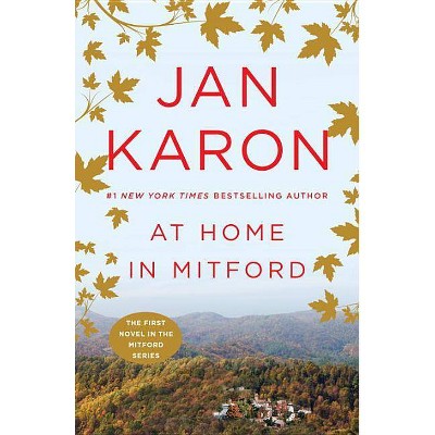 At Home in Mitford - (Mitford Novel) by  Jan Karon (Paperback)