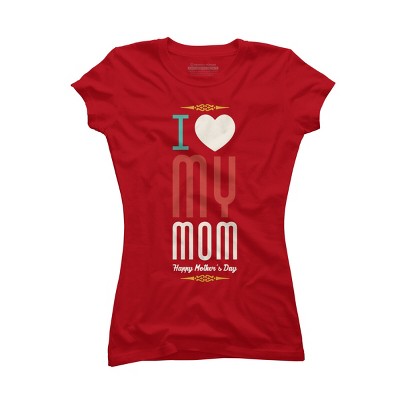 Junior's Design By Humans Mother's Day I Love My Mom By tmsarts T-Shirt