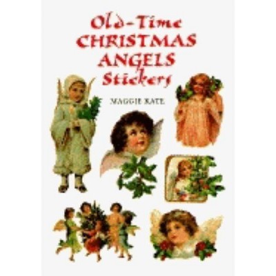 Old-Time Christmas Angels Stickers - (Dover Stickers) by  Maggie Kate (Paperback)