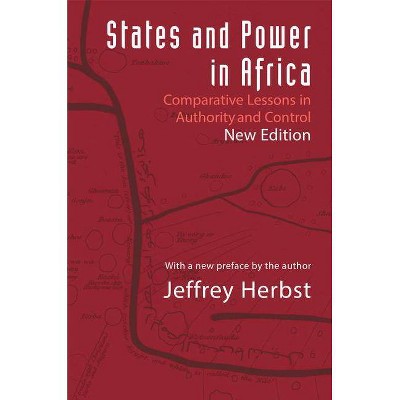 States and Power in Africa - (Princeton Studies in International History and Politics) 2nd Edition by  Jeffrey Herbst (Paperback)