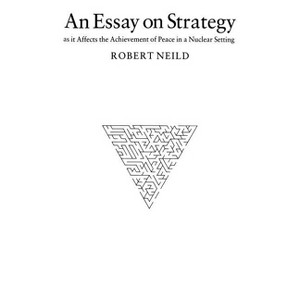 An Essay on Strategy - by  R R Neild (Paperback) - 1 of 1