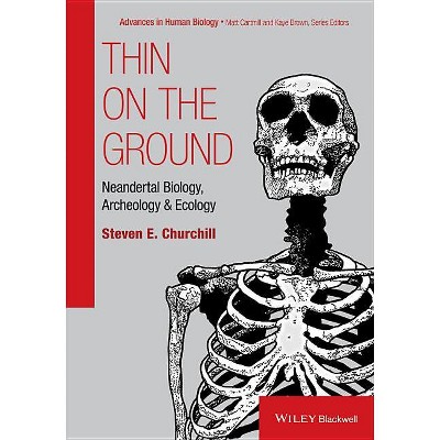 Thin on the Ground - (Foundation of Human Biology) by  Steven E Churchill (Hardcover)