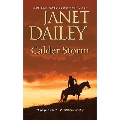 Calder Storm - (Calder Saga) by  Janet Dailey (Paperback)