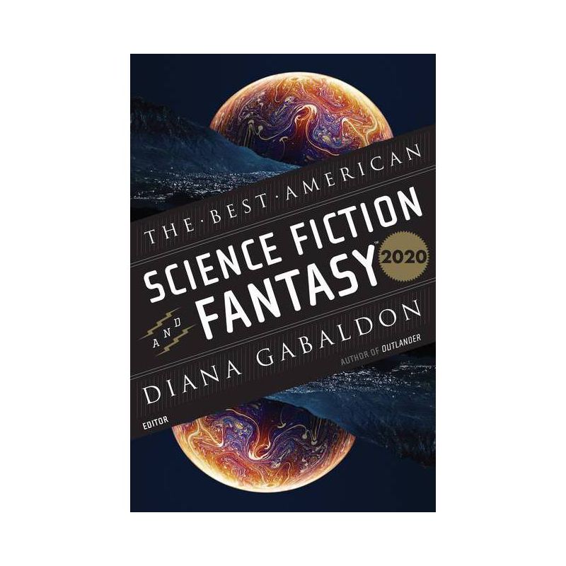The Best American Science Fiction and Fantasy 2020 - Annotated by  John Joseph Adams & Diana Gabaldon (Paperback), 1 of 2