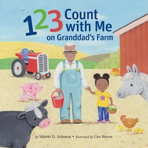 1 2 3 Count with Me on Granddad's Farm - by  Valerie D Johnson (Paperback) - 1 of 1
