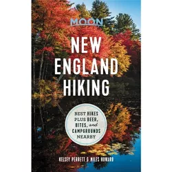 Moon New England Hiking - (Moon Outdoors) by  Moon Travel Guides & Kelsey Perrett & Miles Howard (Paperback)