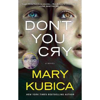 Don't You Cry (Reprint) (Paperback) (Mary Kubica)