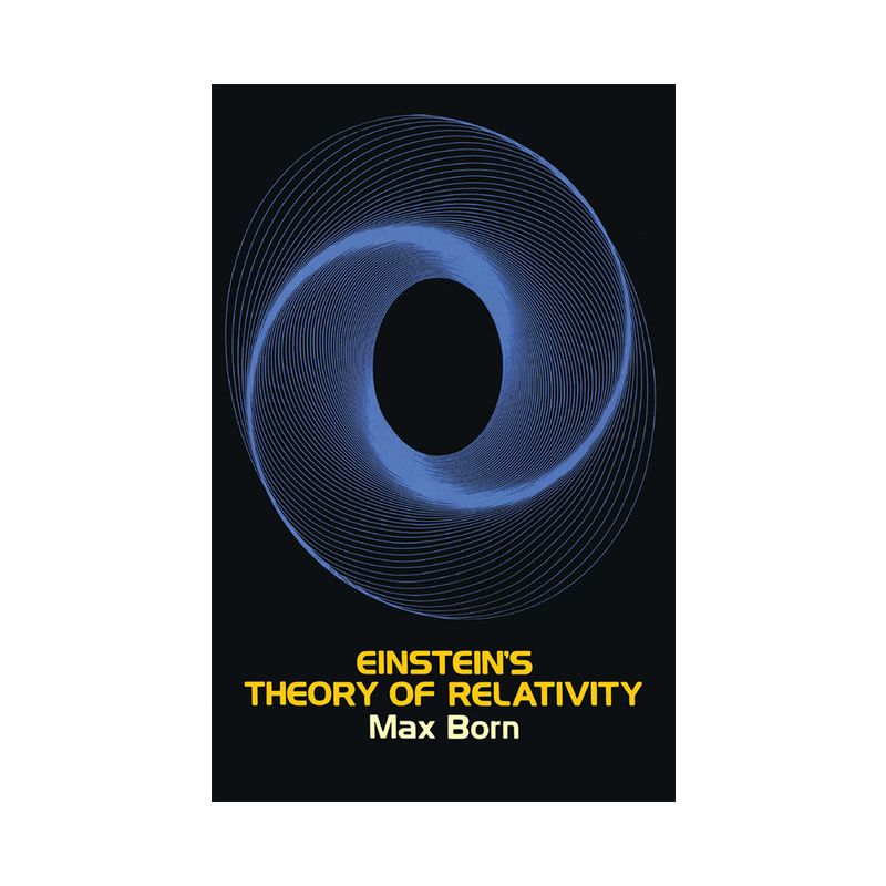 Einstein's Theory of Relativity - (Dover Books on Physics) by  Max Born (Paperback), 1 of 2